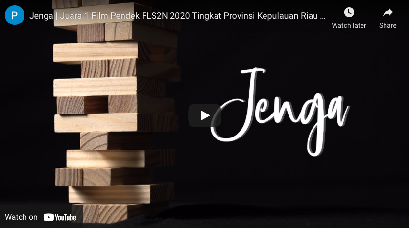 Jenga | Film Pendek FLS2N 2020 Prov. Kepri
